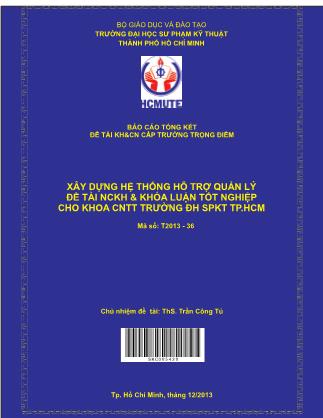 Báo cáo Xây dựng hệ thống hỗ trợ quản lý Đề tài nghiên cứu khoa học và khóa luận tốt nghiệp khoa CNTT trường Đại học Sư phạm Kỹ thuật TP. HCM (Phần 1)