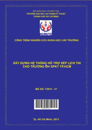 Báo cáo Xây dựng hệ thống hỗ trợ xếp lịch thi cho trường đại học Sư phạm Kỹ thuật Tp.HCM (Phần 1)