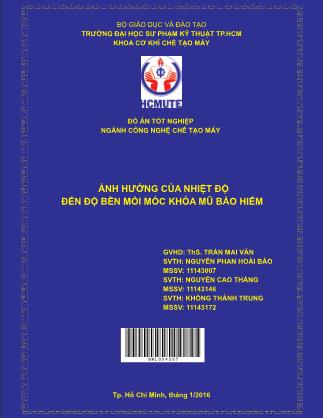 Đồ án Ảnh hưởng của nhiệt độ đến độ bền mỏi móc khóa mũ bảo hiểm (Phần 1)