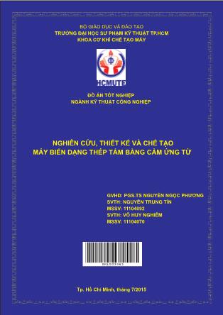 Đồ án Nghiên cứu, thiết kế và chế tạo máy biến dạng thép tấm bằng cảm ứng từ (Phần 1)