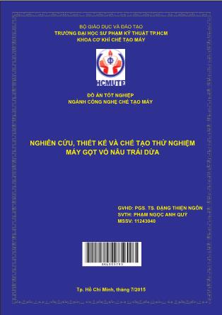 Đồ án Nghiên cứu, thiết kế và chế tạo thử nghiệm máy gọt vỏ nâu trái dừa (Phần 1)