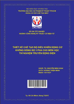 Đồ án Thiết kế chế tạo bộ điều khiển động cơ không đồng bộ 3 pha cho môn học thí nghiệm truyền động điện  (Phần 1)