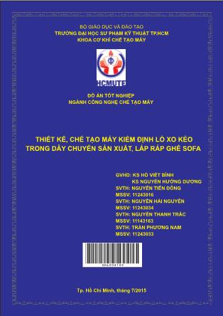 Đồ án Thiết kế, chế tạo máy kiểm định lò xo kéo trong dây chuyền sản xuất, lắp ráp ghế sofa (Phần 1)