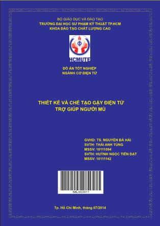 Đồ án Thiết kế và chế tạo gậy điện tử trợ giúp người mù (Phần 1)