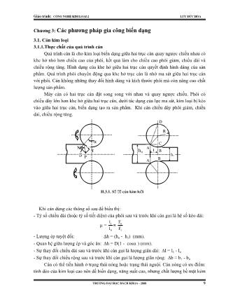 Giáo trình Công nghệ kim loại 2 - Chương 3: Các phương pháp gia công biến dạng - Lưu Đức Hòa