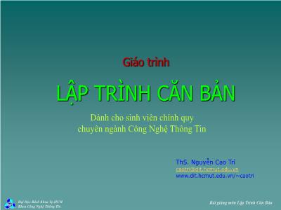 Giáo trình Lập trình căn bản - ThS. Nguyễn Cao Trí