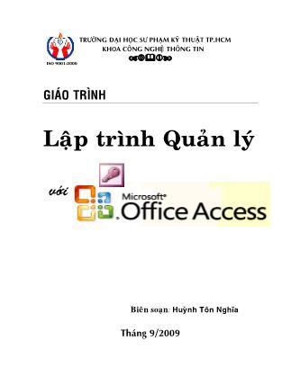 Giáo trình Lập trình quản lý với Microsoft Office Access 2007 - Huỳnh Tôn Nghĩa