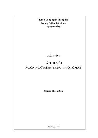 Giáo trình Lý thuyết ngôn ngữ hình thức và ôtômát - Nguyễn Thanh Bình