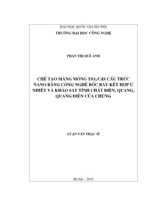 Luận văn Chế tạo màng mỏng TiO2/CdS cấu trúc nano bằng công nghệ bốc bay kết hợp ủ nhiệt và khảo sát tính chất điện, quang, quang điện của chúng