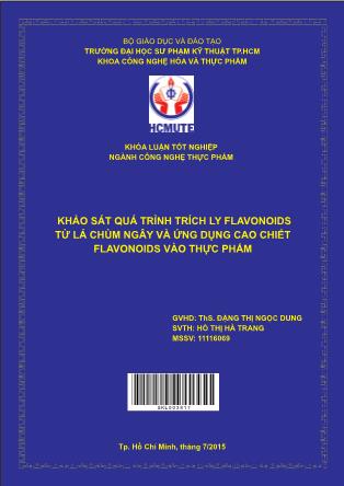 Luận văn Khảo sát quá trình trích ly flavonoids từ lá chùm ngây và ứng dụng cao chiết flavonoids vào thực phẩm (Phần 1)