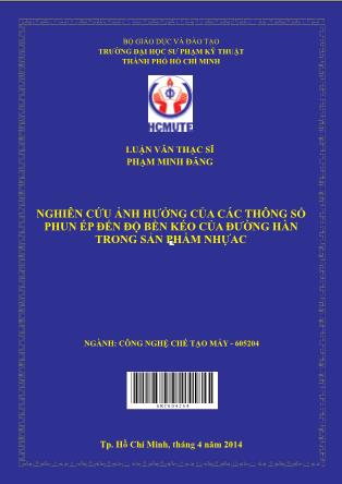 Luận văn Nghiên cứu ảnh hưởng của các thông số phun ép đến độ bền kéo của đường hàn trong sản phẩm nhựa (Phần 1)