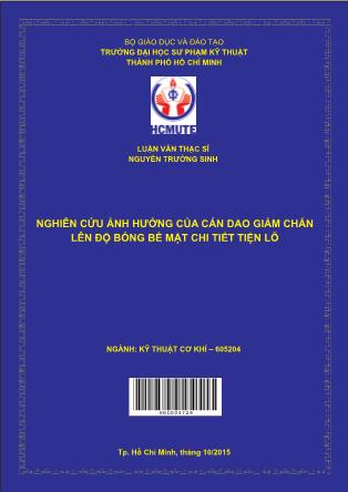 Luận văn Nghiên cứu ảnh hưởng của cán dao giảm chấn lên độ bóng bề mặt chi tiết tiện lỗ (Phần 1)