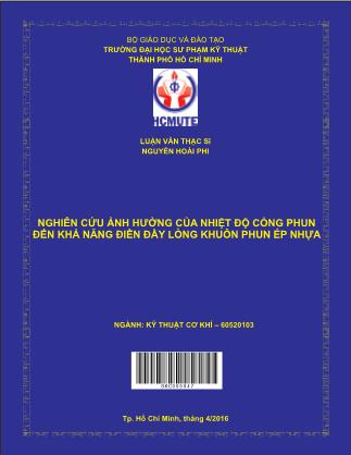 Luận văn Nghiên cứu ảnh hưởng của nhiệt độ cổng phun ðến khả năng điền đầy lòng khuôn phun ép nhựa (Phần 1)