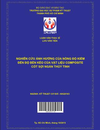 Luận văn Nghiên cứu ảnh hưởng của nồng độ kiềm đến độ bền kéo của vật liệu composite cốt sợi ngắn thủy tinh (Phần 1)