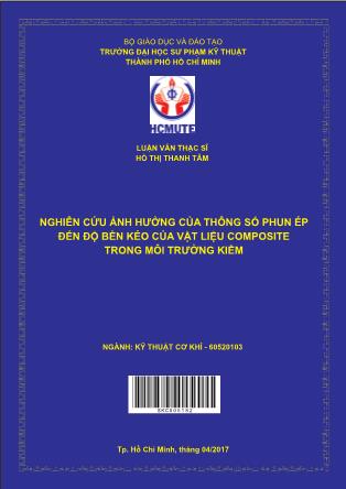 Luận văn Nghiên cứu ảnh hưởng của thông số phun ép đến độ bền kéo của vật liệu composite trong môi trường kiềm (Phần 1)