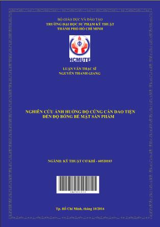 Luận văn Nghiên cứu ảnh huởng độ cứng cán dao tiện đến độ bóng bề mặt sản phẩm (Phần 1)