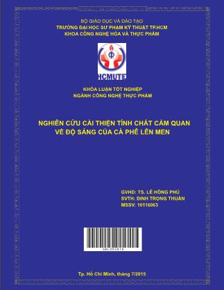 Luận văn Nghiên cứu cải thiện tính chất cảm quan về độ sáng của cà phê lên men (Phần 1)