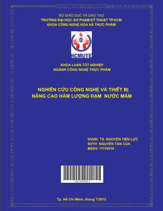 Luận văn Nghiên cứu công nghệ và thiết bị nâng cao hàm lượng đạm nước mắm (Phần 1)