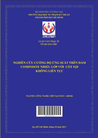 Luận văn Nghiên cứu cường độ ứng suất trên dầm composite nhiều lớp với cốt sợi không liên tục (Phần 1)