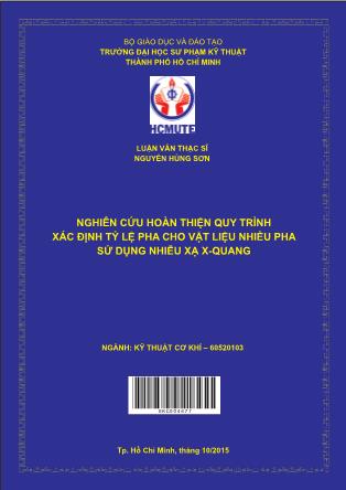 Luận văn Nghiên cứu hoàn thiện quy trình xác định tỷ lệ pha cho vật liệu nhiều pha sử dụng nhiễu xạ X-Quang (Phần 1)