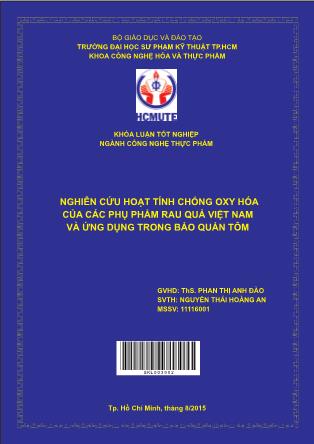 Luận văn Nghiên cứu hoạt tính chống oxy hóa của các phụ phẩm rau quả Việt Nam và ứng dụng trong bảo quản tôm (Phần 1)