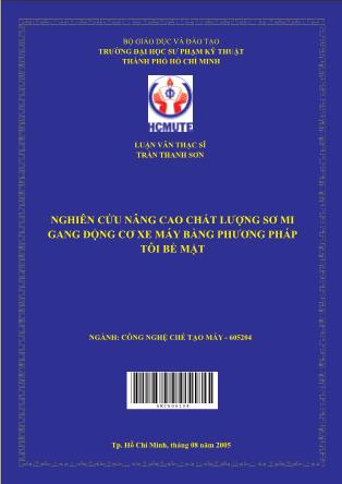 Luận văn Nghiên cứu nâng cao chất lượng sơ mi gang động cơ xe máy bằng phương pháp tôi bề mặt (Phần 1)