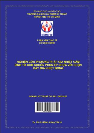 Luận văn Nghiên cứu phương pháp gia nhiệt cảm ứng từ cho khuôn phun ép nhựa với cuộn dây gia nhiệt động (Phần 1)