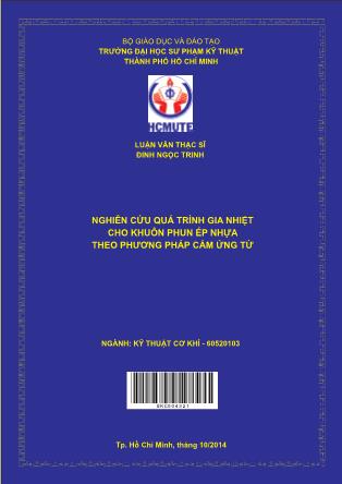 Luận văn Nghiên cứu quá trình gia nhiệt cho khuôn phun ép nhựa theo phương pháp cảm ứng từ (Phần 1)