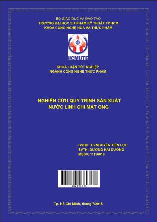 Luận văn Nghiên cứu quy trình sản xuất nước linh chi mật ong (Phần 1)