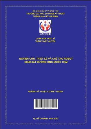 Luận văn Nghiên cứu, thiết kế và chế tạo robot giám sát đường ống nước thải (Phần 1)