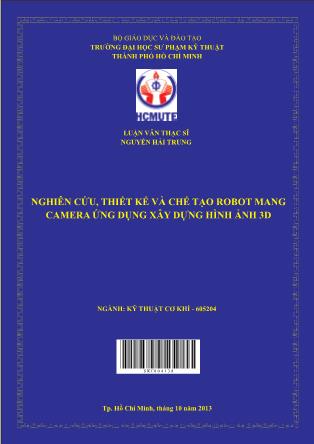 Luận văn Nghiên cứu, thiết kế và chế tạo robot mang camera ứng dụng xây dựng hình ảnh 3D (Phần 1)