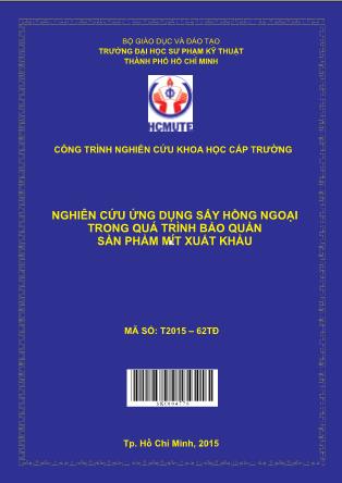 Luận văn Nghiên cứu ứng dụng sấy hồng ngoại trong quá trình bảo quản sản phẩm mít xuất khẩu (Phần 1)