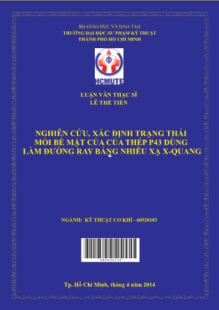 Luận văn Nghiên cứu, xác định trạng thái mỏi bề mặt của của thép P43 dùng làm đường ray bằng nhiễu xạ X-Quang (Phần 1)