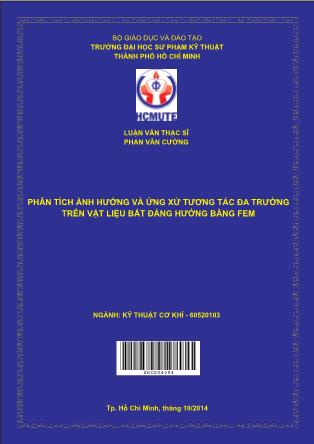 Luận văn Phân tích ảnh hưởng và ứng xử tương tác đa trường trên vật liệu bất đẳng hướng bằng FEM (Phần 1)