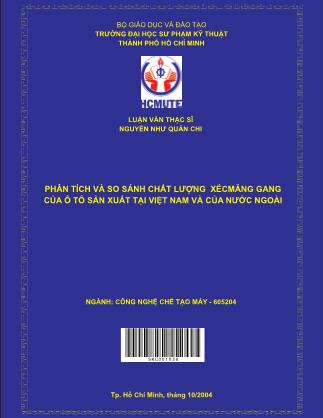 Luận văn Phân tích và so sánh chất lượng xécmăng gang của ô tô sản xuất tại Việt Nam và của nước ngoài (Phần 1)