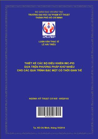 Luận văn Thiết kế các bộ điều khiển IMC - PID dựa trên phương pháp khử nhiễu cho các quá trình bậc một có thời gian trễ (Phần 1)