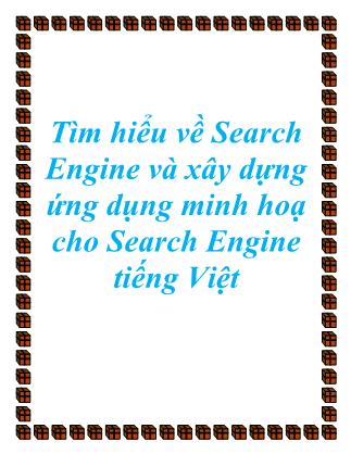 Luận văn Tìm hiểu về Search Engine và xây dựng ứng dụng minh hoạ cho Search Engine tiếng Việt
