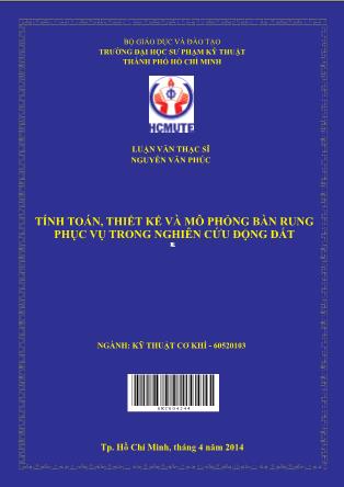 Luận văn Tính toán, thiết kế và mô phỏng bàn rung phục vụ trong nghiên cứu động đất (Phần 1)