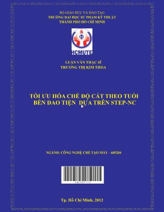 Luận văn Tối ưu hóa chế độ cắt theo tuổi bền dao tiện dựa trên STEP-NC(Phần 1)