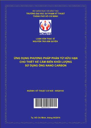 Luận văn Ứng dụng phương pháp phần tử hữu hạn cho thiết kế cảm biến khối lượng sử dụng ống nano carbon (Phần 1)