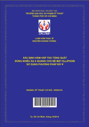 Luận văn Xác định hàm hấp thu tổng quát dùng nhiễu xạ X quang cho bề mặt Ellipsoid sử dụng phương pháp đo ψ (Phần 1)