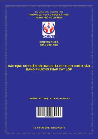 Luận văn Xác ðịnh sự phân bố ứng suất dư theo chiều sâu bằng phương pháp cắt lớp (Phần 1)