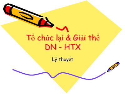 Tổ chức lại & Giải thể Doanh nghiệp - HTX