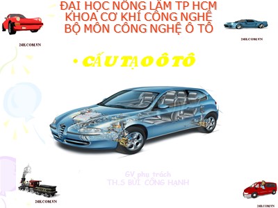 Bài giảng Cấu tạo ô tô - Th.S Bùi Công Hạnh