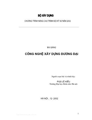 Bài giảng Công nghệ xây dựng đương đại - PGS. Lê Kiều