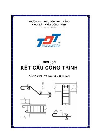 Bài giảng Kết cấu công trình - TS. Nguyễn Hữu Lân