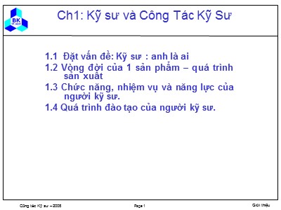 Bài giảng Nhập môn Công tác Kỹ sư - Chương 1: Kỹ sư và công tác kỹ sư