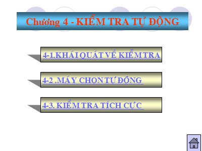Bài giảng Tự động hóa quá trình sản xuất - Chương 4: Kiểm tra tự động - Hồ Viết Bình