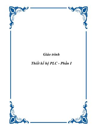 Giáo trình Thiết kế hệ PLC - Phần I