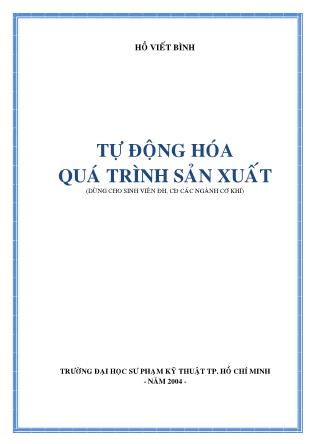 Giáo trình Tự động hóa quá trình sản xuất - Hồ Viết Bình